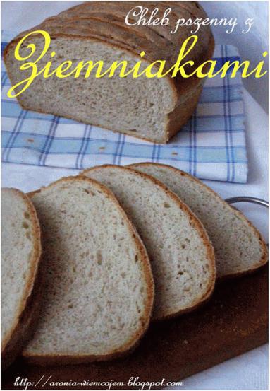 Zdjęcie - Chleb pszenny z ziemniakami - Przepisy kulinarne ze zdjęciami