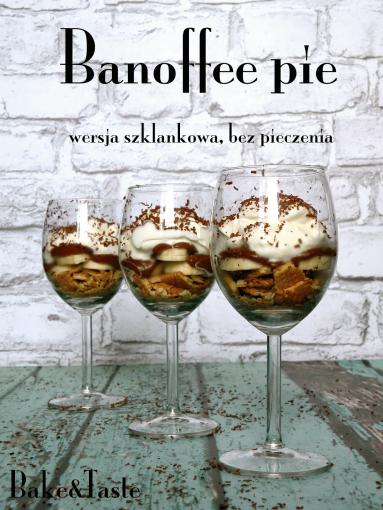 Zdjęcie - Banoffee pie w szklankach : Marcowe Wyzwanie Blogerek i Blogerów - Przepisy kulinarne ze zdjęciami