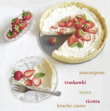 Zdjęcie - Słodka sobota #15: Tarta z ricottą i truskawkami - Przepisy kulinarne ze zdjęciami