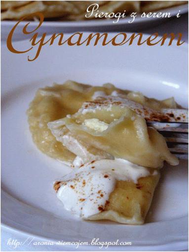 Zdjęcie - Pierogi z serem i cynamonem - Przepisy kulinarne ze zdjęciami