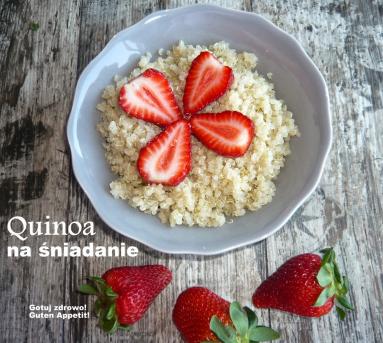 Zdjęcie - Quinoa na śniadanie. Jak ugotować quinoa? - Przepisy kulinarne ze zdjęciami