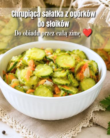 Zdjęcie - Sałatka z og&oacute;rk&oacute;w do słoik&oacute;w na zimę &ndash; rodzinny przepis - Przepisy kulinarne ze zdjęciami