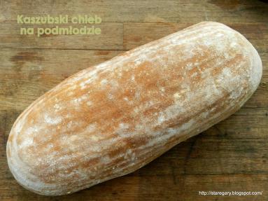 Kaszubski chleb na podmłodzie